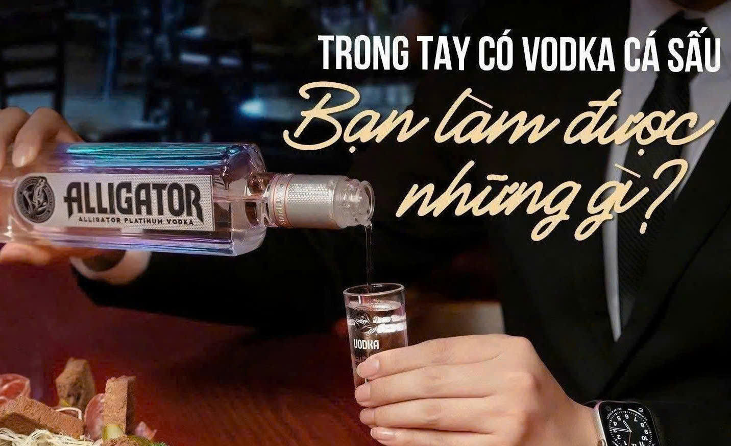 Thuong-thuc-Ruou-Vodka-Ca-sau-den-dung-cach-nhat