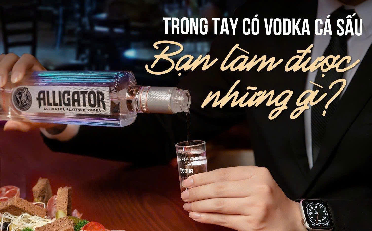 Thuong-thuc-ruou-Vodka-Ca-sau-den-dung-dieu-nhat